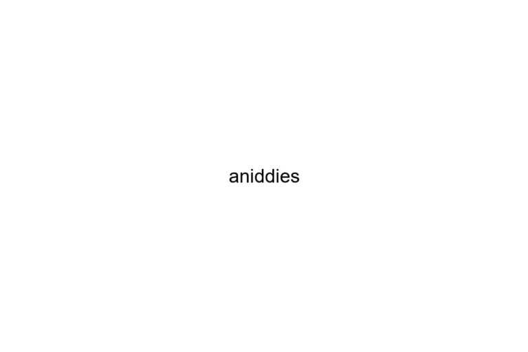 aniddies