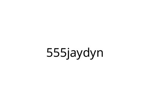 555jaydyn