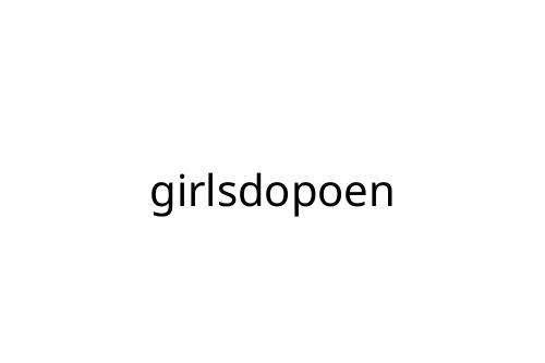 girlsdopoen