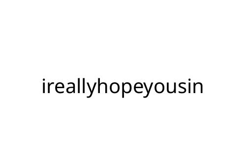 ireallyhopeyousin